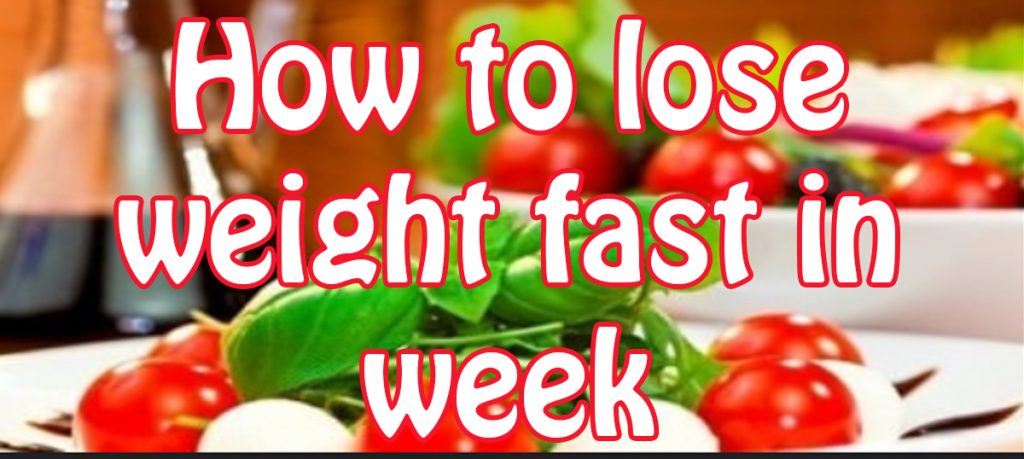 Tips & tricks to lose weight in a week